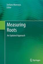 Measuring Roots: An Updated Approach