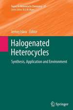 Halogenated Heterocycles: Synthesis, Application and Environment