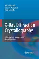 X-Ray Diffraction Crystallography: Introduction, Examples and Solved Problems