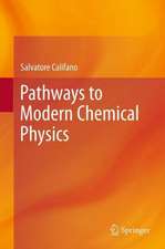 Pathways to Modern Chemical Physics