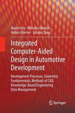 Integrated Computer-Aided Design in Automotive Development: Development Processes, Geometric Fundamentals, Methods of CAD, Knowledge-Based Engineering Data Management