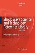 Shock Waves Science and Technology Library, Vol. 6: Detonation Dynamics