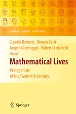 Mathematical Lives: Protagonists of the Twentieth Century From Hilbert to Wiles