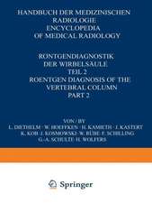 Röntgendiagnostik der Wirbelsäule / Roentgen Diagnosis of the Vertebral Column: Teil 2 / Part 2