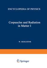 Korpuskeln und Strahlung in Materie I / Corpuscles and Radiation in Matter I