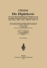 Die Diphtherie: Über die spezifischen Entzündungen der Schleimhaut oder die mit Belägen einhergehende Entzündung, bekannt unter dem Namen Krupp, maligne Angina, gangränöse Angina usw