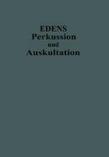 Lehrbuch der Perkussion und Auskultation: Mit Einschluss der Ergänzenden Untersuchungsverfahren Der Inspektion, Palpation und der Instrumentellen Methoden