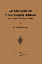 Zur Entwicklung der Arbeiterbewegung in Rußland bis zur großen Revolution von 1905