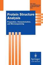 Protein Structure Analysis: Preparation, Characterization, and Microsequencing