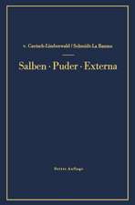 Salben · Puder · Externa: Die äußeren Heilmittel der Medizin