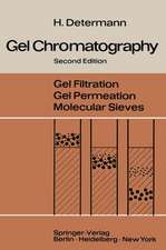 Gel Chromatography: Gel Filtration · Gel Permeation · Molecular Sieves A Laboratory Handbook