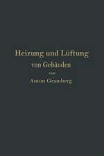 Heizung und Lüftung von Gebäuden: Ein Lehrbuch für Architekten, Betriebsleiter und Konstrukteure