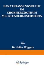 Das Verfassungsrecht im Großherzogthum Mecklenburg-Schwerin: Eine Staatsrechtliche Abhandlung