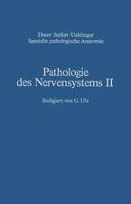 Pathologie des Nervensystems II: Entwicklungsstörungen Chemische und physikalische Krankheitsursachen