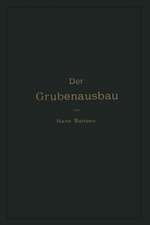 Der Grubenausbau