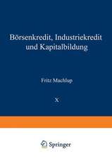 Börsenkredit, Industriekredit und Kapitalbildung