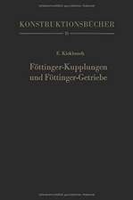 Föttinger-Kupplungen und Föttinger-Getriebe: Konstruktion und Berechnung