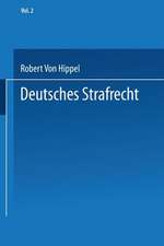 Deutsches Strafrecht: Band 2 Das Verbrechen. Allgemeine Lehren