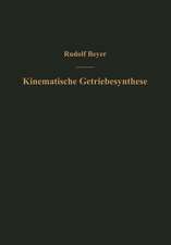 Kinematische Getriebesynthese: Grundlagen einer quantitativen Getriebelehre ebener Getriebe. Für den Konstrukteur, für die Vorlesung und das Selbststudium