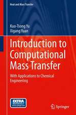 Introduction to Computational Mass Transfer: With Applications to Chemical Engineering