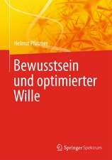 Bewusstsein und optimierter Wille