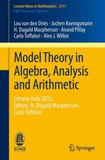 Model Theory in Algebra, Analysis and Arithmetic