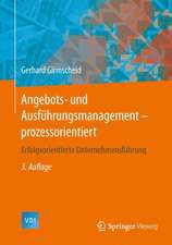 Angebots- und Ausführungsmanagement-prozessorientiert: Erfolgsorientierte Unternehmensführung