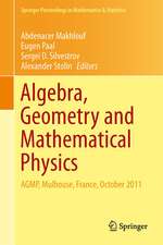 Algebra, Geometry and Mathematical Physics: AGMP, Mulhouse, France, October 2011