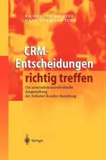 CRM-Entscheidungen richtig treffen: Die unternehmensindividuelle Ausgestaltung der Anbieter-Kunden-Beziehung