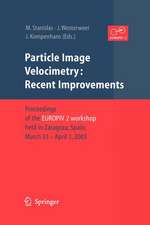 Particle Image Velocimetry: Recent Improvements: Proceedings of the EUROPIV 2 Workshop held in Zaragoza, Spain, March 31 – April 1, 2003