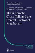 Brain Somatic Cross-Talk and the Central Control of Metabolism