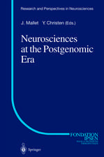 Neurosciences at the Postgenomic Era