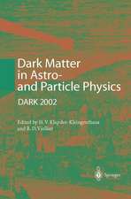 Dark Matter in Astro- and Particle Physics: Proceedings of the International Conference DARK 2002, Cape Town, South Africa, 4–9 February 2002