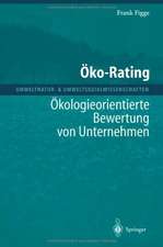 Öko-Rating: Ökologieorientierte Bewertung von Unternehmen von Unternehmen