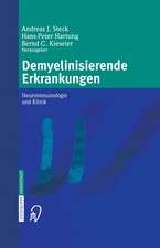 Demyelinisierende Erkrankungen: Neuroimmunologie und Klinik