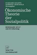 Ökonomische Theorie der Sozialpolitik: Bernhard Külp zum 65. Geburtstag