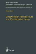 Einstweiliger Rechtsschutz und Europäische Union: Nationaler einstweiliger Verwaltungsrechtsschutz im Widerstreit von Gemeinschaftsrecht und nationalem Verfassungsrecht