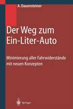 Der Weg zum Ein-Liter-Auto: Minimierung aller Fahrwiderstände mit neuen Konzepten