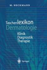 Taschenlexikon Dermatologie: Klinik, Diagnostik, Therapie