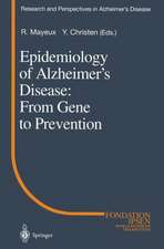 Epidemiology of Alzheimer’s Disease: From Gene to Prevention