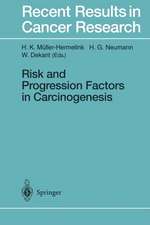 Risk and Progression Factors in Carcinogenesis