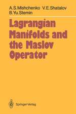 Lagrangian Manifolds and the Maslov Operator