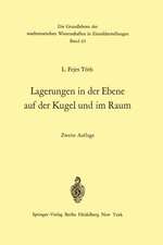 Lagerungen in der Ebene auf der Kugel und im Raum