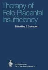 Therapy of Feto-Placental Insufficiency: I. International Symposium Parma, May 19th and 20th 1973