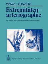 Extremitätenarteriographie: Mit phlebo- und lymphographischen Untersuchungen