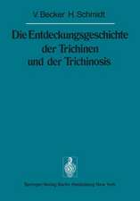 Die Entdeckungsgeschichte der Trichinen und der Trichinosis