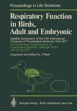 Respiratory Function in Birds, Adult and Embryonic: Satellite Symposium of the 27th International Congress of Physiological Sciences, Paris 1977, held at the Max-Planck-Institute for Experimental Medicine, Göttingen (FRG), July 28–30, 1977