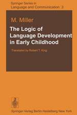 The Logic of Language Development in Early Childhood