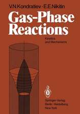 Gas-Phase Reactions: Kinetics and Mechanisms