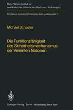 Die Funktionsfähigkeit des Sicherheitsmechanismus der Vereinten Nationen / The Functional Effectiveness of the Security Mechanisms of the United Nations